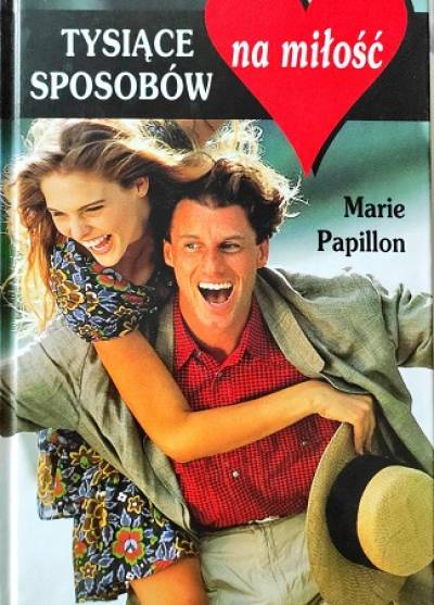 Marie Papillon - Tysiące sposobów na miłość