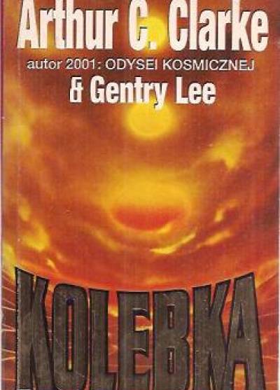 Arthur C.Clarke, Gentry Lee - Kolebka