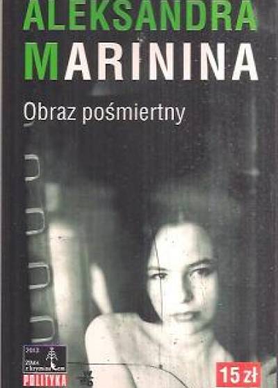 Aleksandra Marinina - Obraz pośmiertny