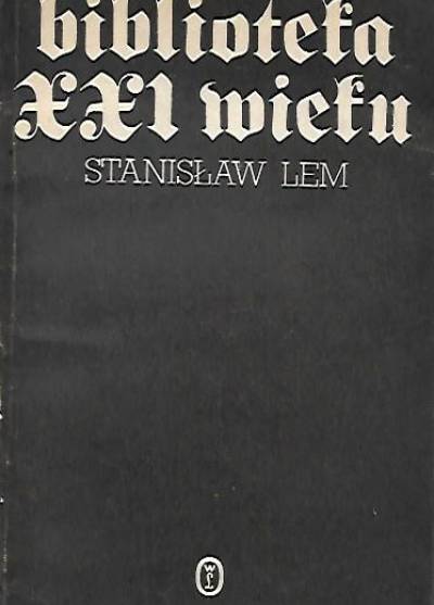 Stanisław Lem - Biblioteka XXI wieku