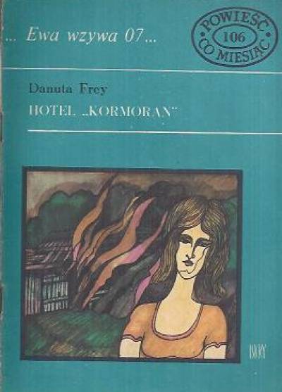 Danuta Frey - Hotel Kormoran (Ewa wzywa 07)