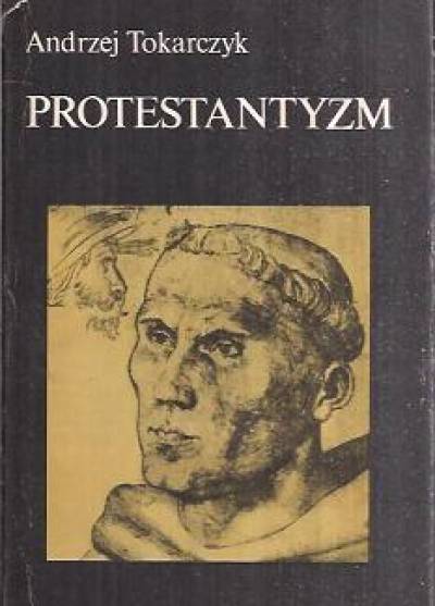 Andrzej Tokarczyk - Protestantyzm