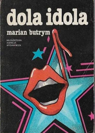 Marian Butrym - Dola idola