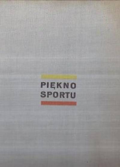 Paweł Mystkowski - Piękno sportu  (album fotogr., 1967)