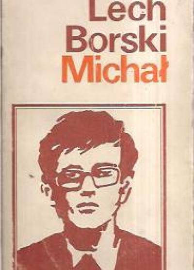 Lech Borski - Michał