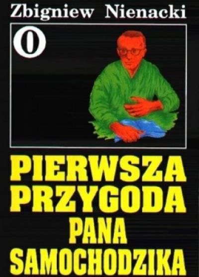 Zbigniew Nienacki - Pierwsza przygoda Pana Samochodzika