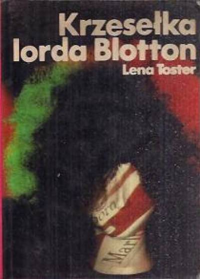 Lena Toster - Krzesełka lorda Blotton