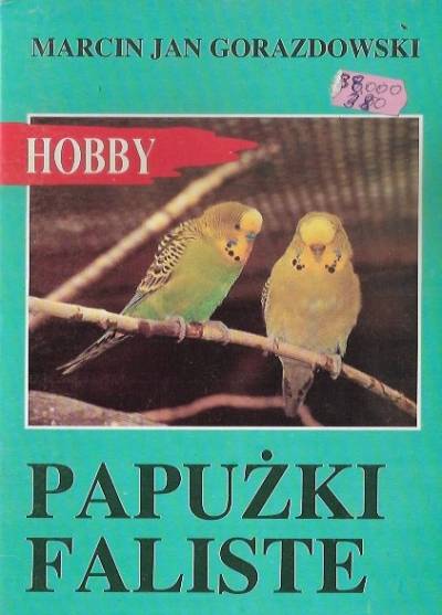 Marcin J. Gorazdowski - Papużki faliste