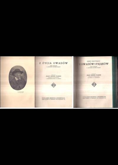 Jean Henri Fabre - Z życia owadów (1916) / Dziwy instynktu u owadów i pająków (1918) - współoprawne
