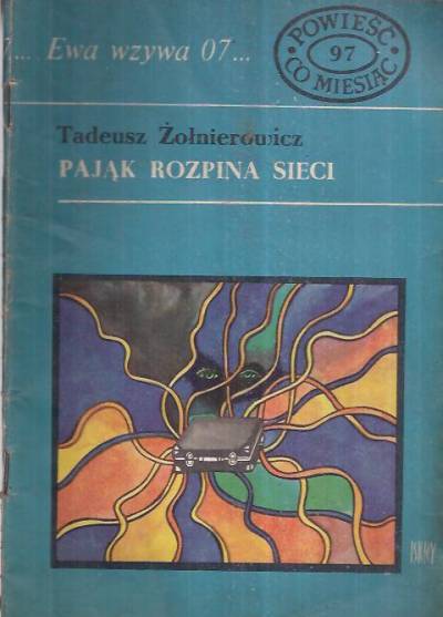 Tadeusz Żołnierowicz - Pająk rozpina sieci (Ewa wzywa 07...)