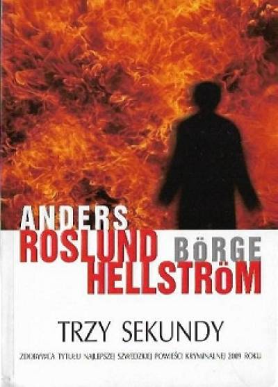 Anders Roslund, Borge Hellstrom - Trzy sekundy