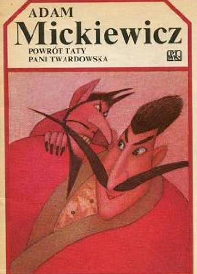 Adam Mickiewicz - Powrót taty / Pani Twardowska
