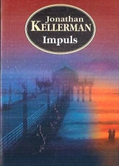 Jonathan Kellerman - Impuls