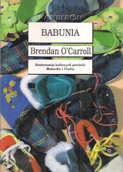 Brendan O`Carroll - Babunia