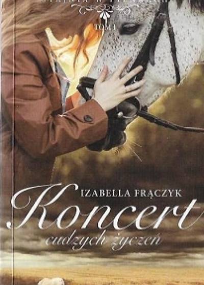 Izabela Frączyk - Koncert cudzych życzeń