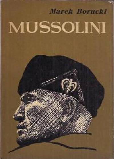 Marek Borucki - Mussolini