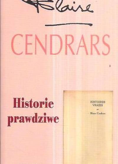 Blaise Cendrars - Historie prawdziwe