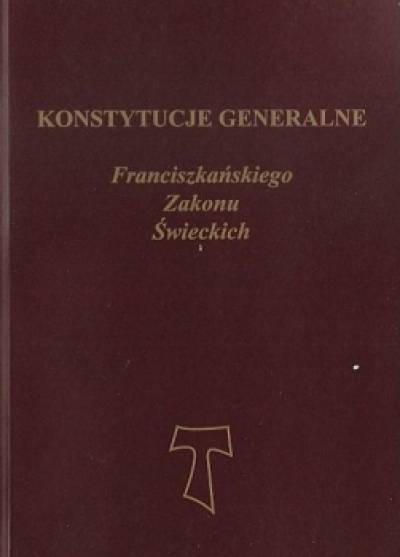 Konstytucje generalne franciszkańskiego zakonu świeckich