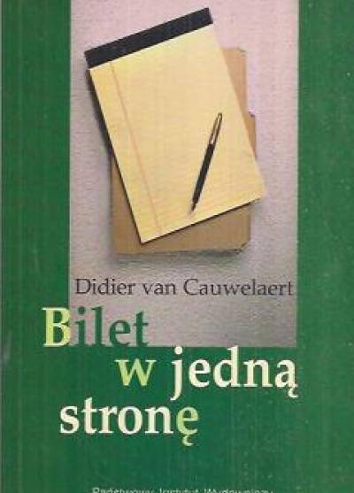 Didier van Cauwelaert - Bilet w jedną stronę