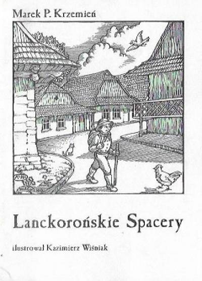 Marek P. Krzemień - Lanckorońskie spacery