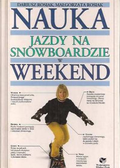 Dariusz Rosiak, Małgorzata Rosiak - Nauka jazdy na snowboardzie w weekend