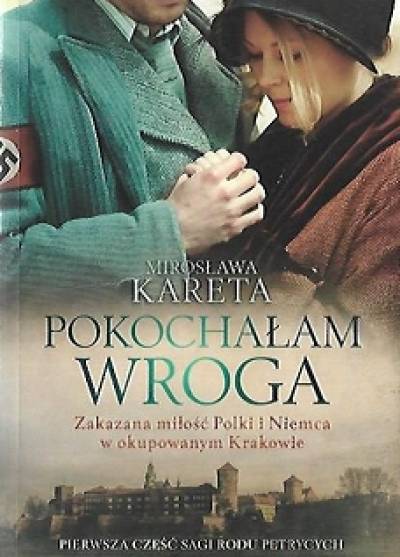Mirosława Kareta - Pokochałam wroga