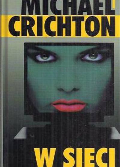 Michael Crichton - W sieci