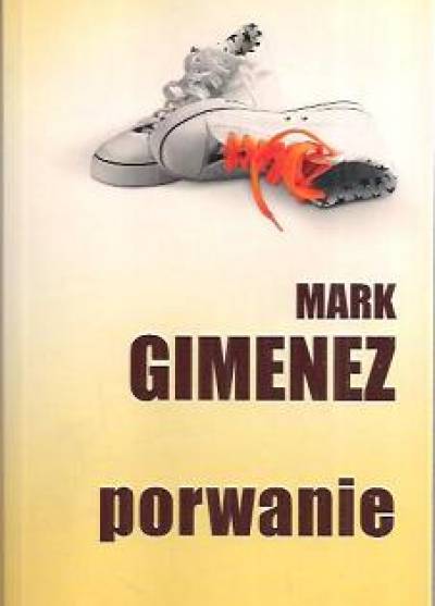 Mark Gimenez - Porwanie
