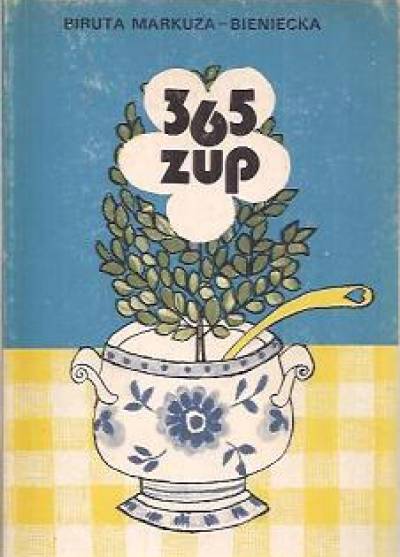 Biruta Markuza-Bieniecka - 365 zup