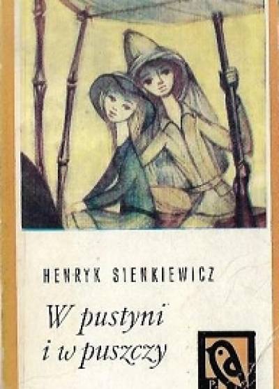 Henryk Sienkiewicz - W pustyni i w puszczy