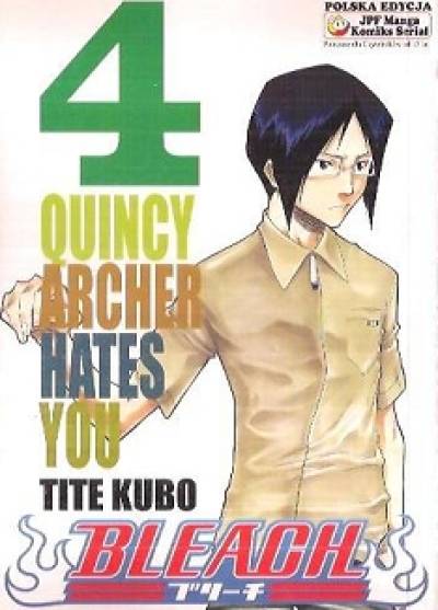 Tite Kubo - Bleach 4. Quincy Archer hates you