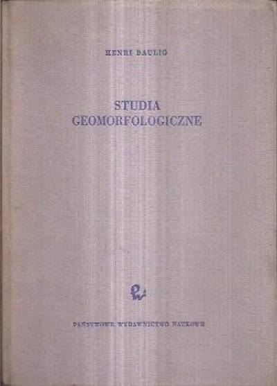 Henri Baulig - Studia geomorfologiczne