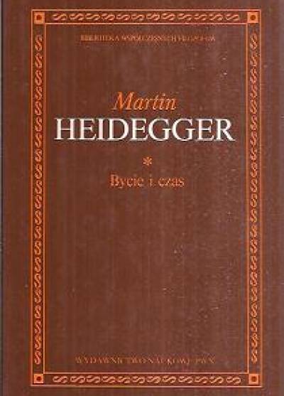 Martin Heidegger - Bycie i czas
