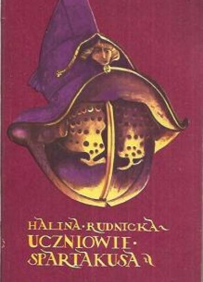 Halina Rudnicka - Uczniowie Spartakusa