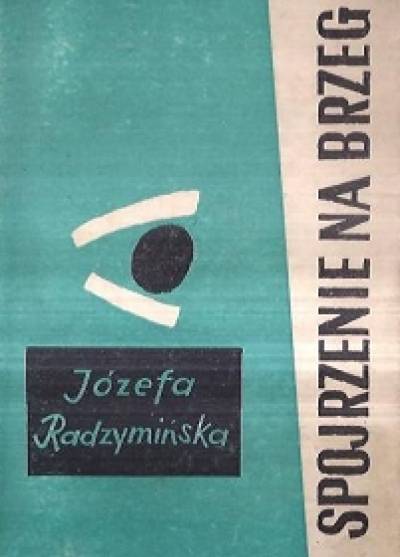 Józefa Radzymińska - Spojrzenie na brzeg