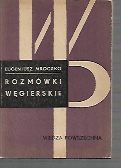 E.Mroczko - Rozmówki węgierskie