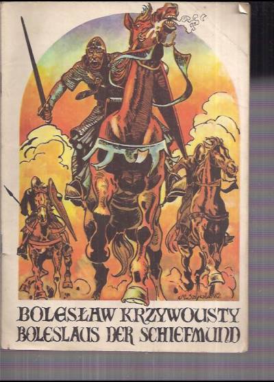 Szyszko, Seidler - Bolesław Krzywousty / Boleslaus der Schiefmund