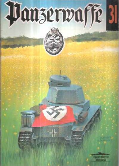 Marcin Bryja - Panzerwaffe. Niemieckie wojska szybkie 1939-45