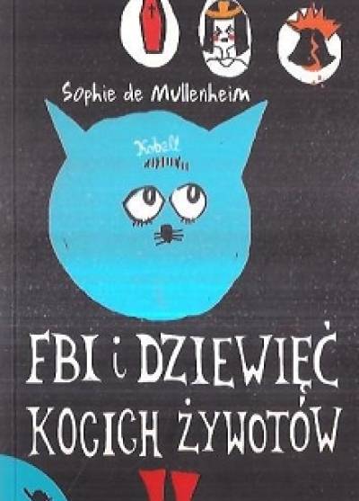 Sophie de Mullenheim - FBI i dziewięć kocich żywotów