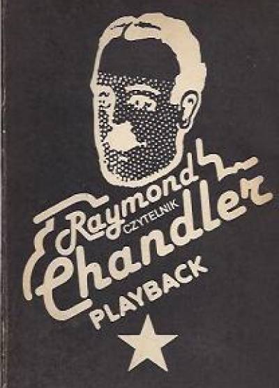 Raymond Chandler - Playback