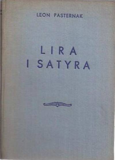 Leon Pasternak - Lira i satyra. Wybór wierszy 1931-1951