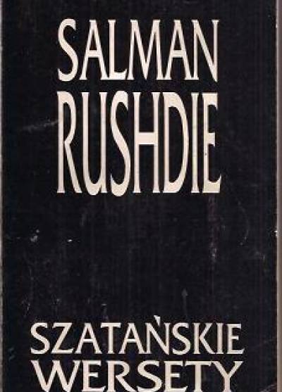 Salman Rushdie - Szatańskie wersety