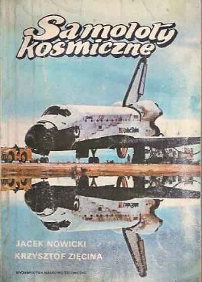 J.Nowicki, K.Zięcina - Samoloty kosmiczne