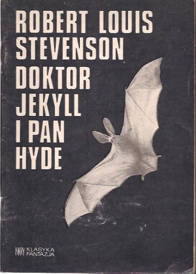 Robert Louis Stevenson - Doktor Jekyll i pan Hyde