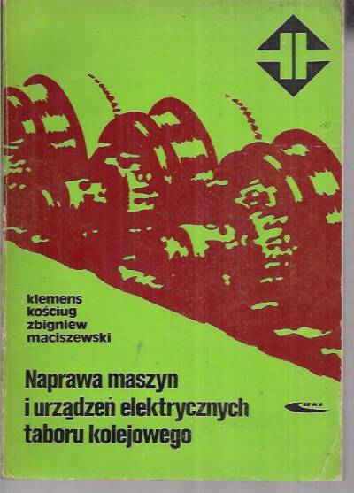Kościug, Maciszewski - Naprawa maszyn i urządzeń elektrycznych taboru kolejowego