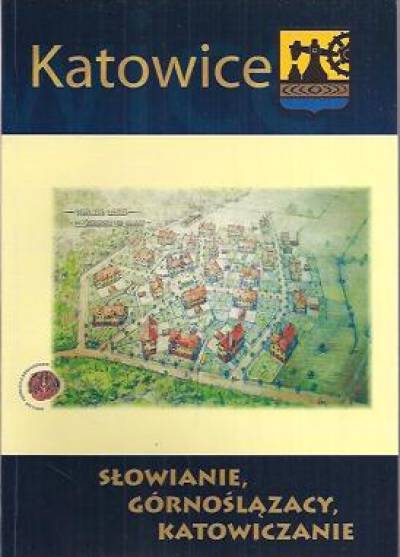 zbior., materiały V Katowickiej Konferencji Edukacji Regionalnej - Słowianie, Górnoślązacy, Katowiczanie