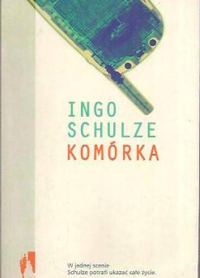 Ingo Schulze - Komórka