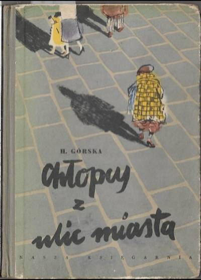 Halina Górska - Chłopcy z ulic miasta (1958)