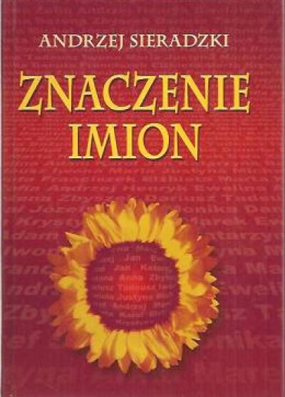 Andrzej Sieradzki - Znaczenie imion