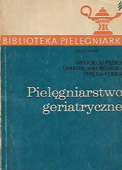 Pędich, Jakubowska, Kunda - Pielęgniarstwo geriatryczne